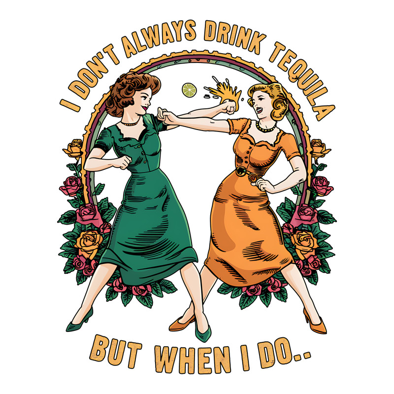 I-Don't-Always-Drink-Tequila-But-When-I-Do-Funny-1707242011.png