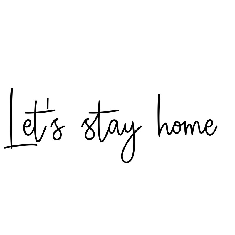 LETS STAY HOME (3).png