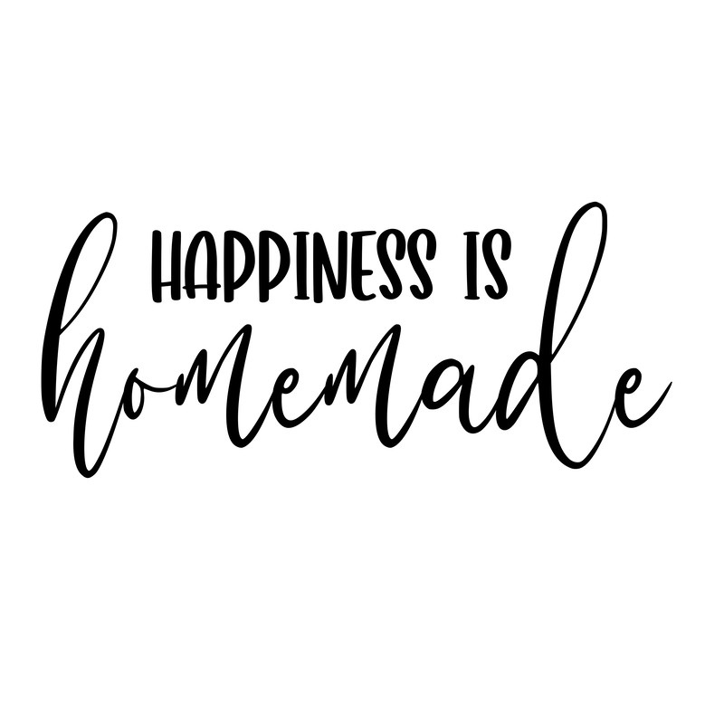 HAPPINESS IS HOMEMADE (1).png