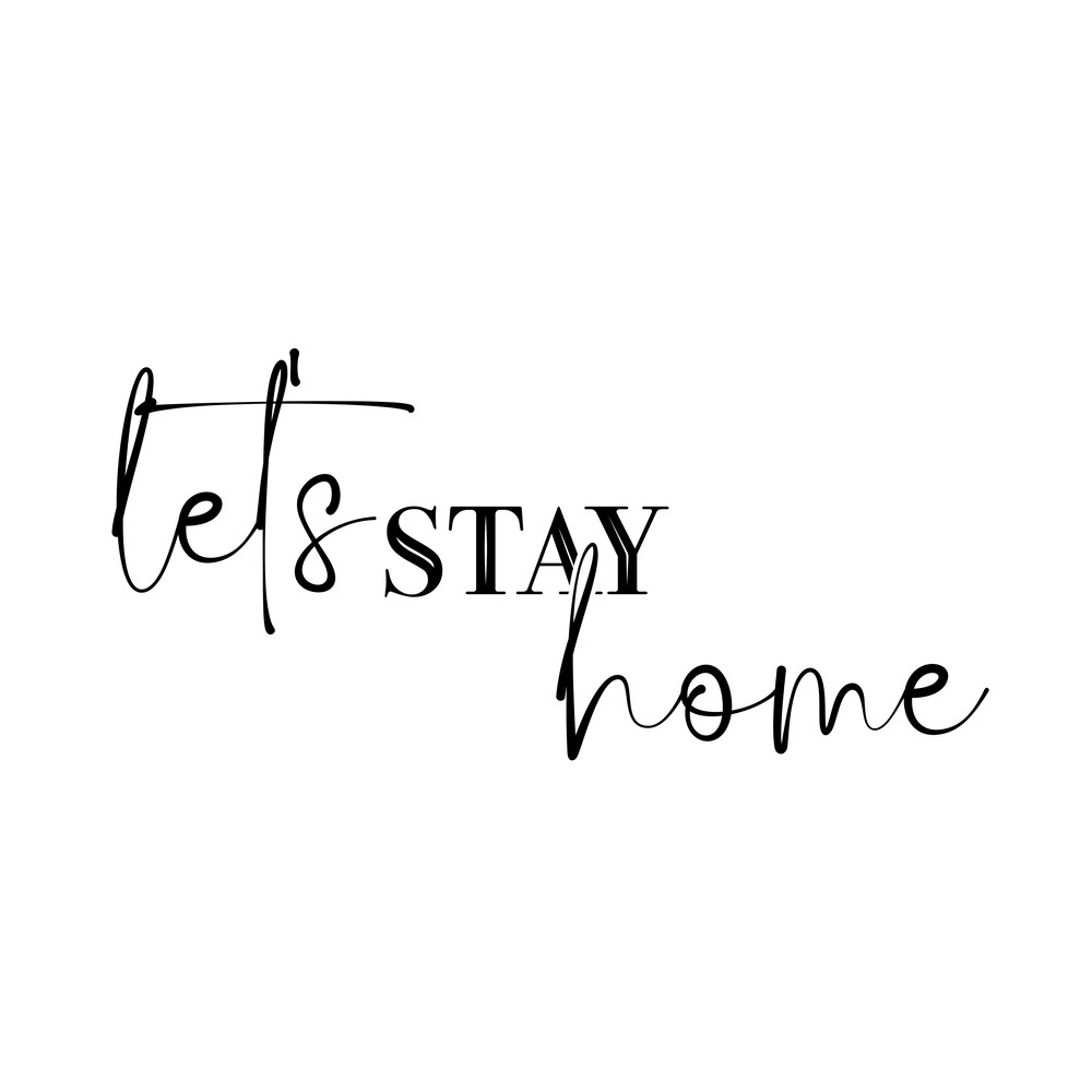 LETS STAY HOME (4).png