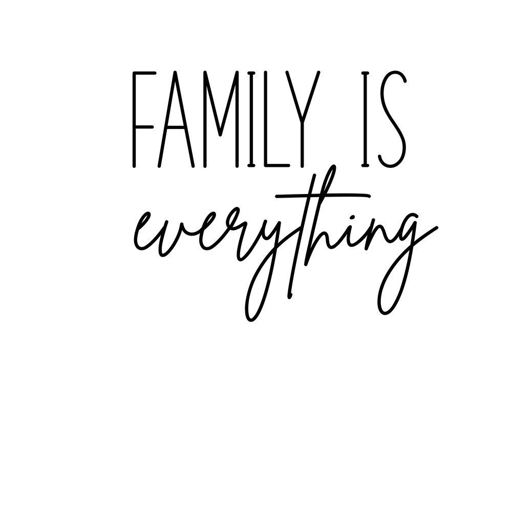 FAMILY IS EVERYTHING (4).png