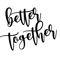bettertogerher.png