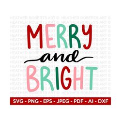 merry and bright svg, merry svg, bright svg,  christmas shirt svg, christmas svg, christmas quote svg, cricut cut file,