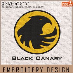 black canary embroidery files, dc comics, movie inspired embroidery design, machine embroidery design