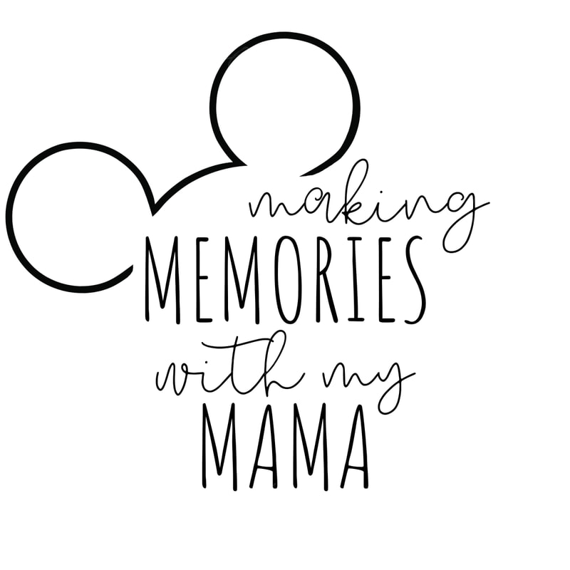 Making-Memories-With-My-Mama-PNG-Digital-Download-Files-S2304241023.png