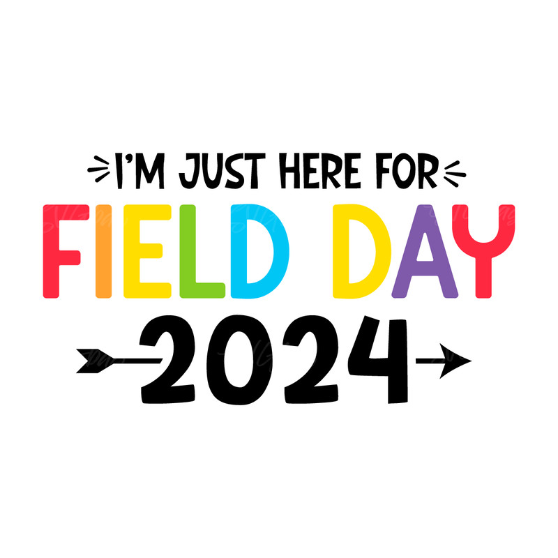 Funny-Im-Just-Here-For-Field-Day-2024-SVG-S2304241093.png