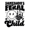 Somebodys-Feral-Child-Smiley-Face-SVG-Digital-Download-Files-C1904241282.png