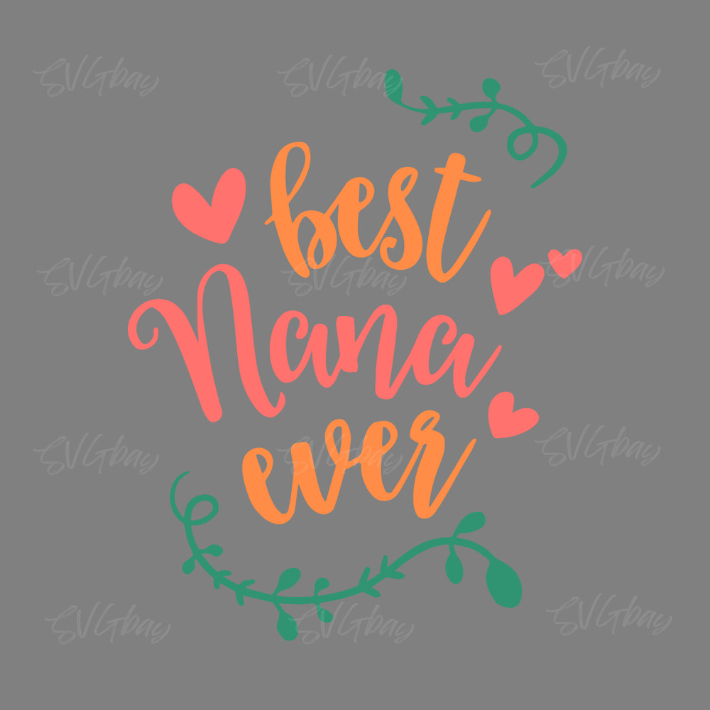 Best-Nana-ever-svg-Digital-Download-Files-2235889.png