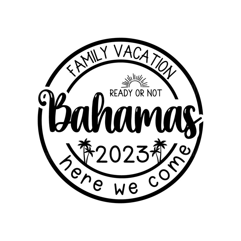 Bahamas-Family-Vacation-2023-SVG-PNG,-Vacation-2023-Svg,-Family-2254501.png