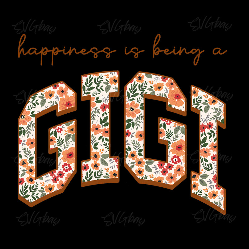 Happiness-Being-A-Gigi-PNG-Digital-Download-Files-2215607.png