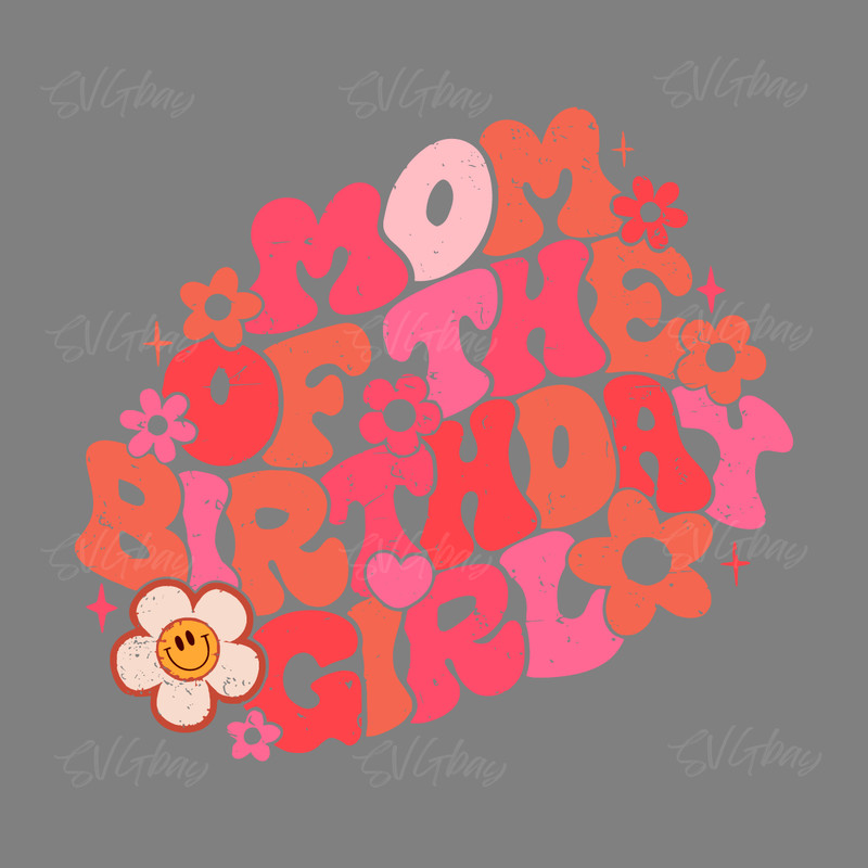 Mom-of-the-Birthday-Girl-SVG-PNG-Sublimation-2219380.png