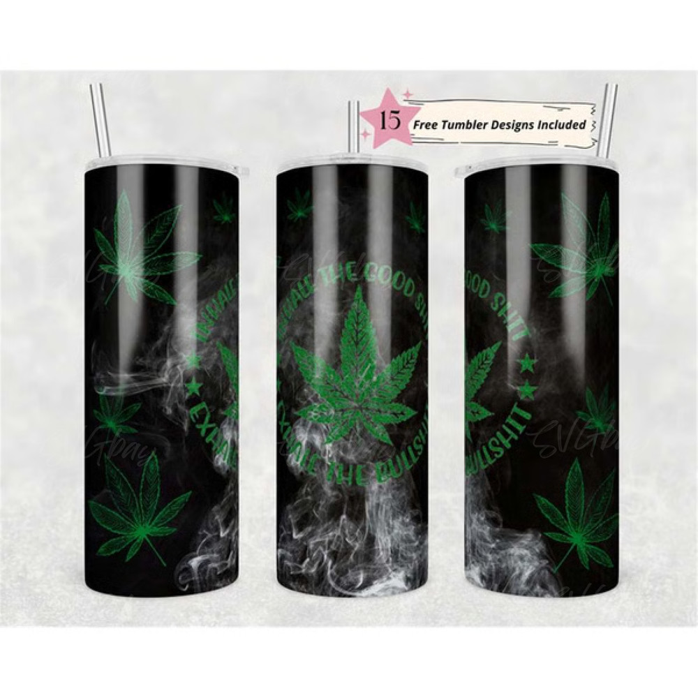 20oz-Skinny-Tumbler-Weed-Inhale-the-Good-Sublimation-Design-2254454.png