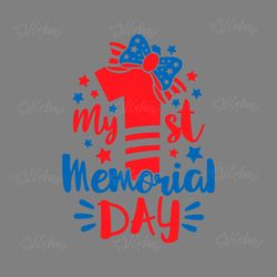my first memorial day svg digital download files