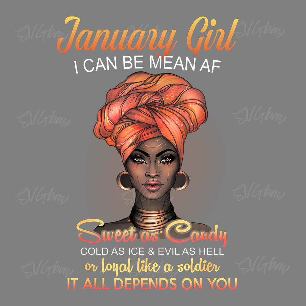 Black-Queen-January-Girl-I-Can-Be-Mean-Af-SVG-2221282.png