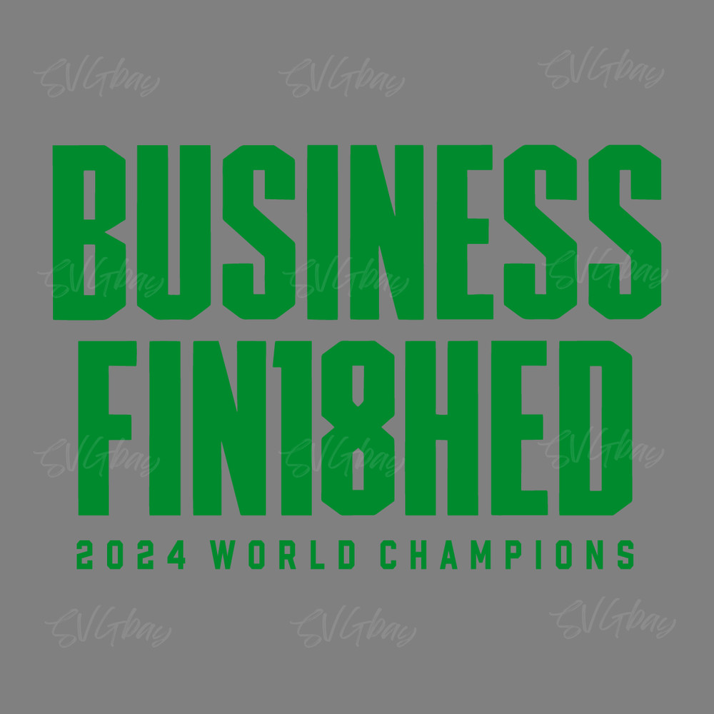 Business-Finished-2024-World-Champions-18-Times-SVG-1806241064.png