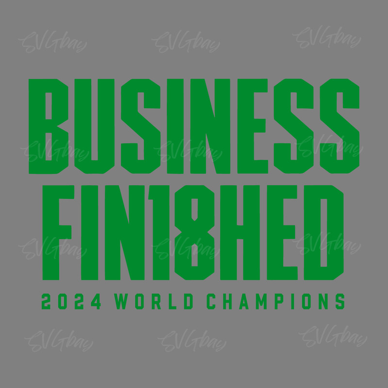 Business-Finished-2024-World-Champions-18-Times-SVG-1806241064.png