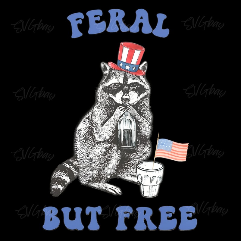 Funny-4th-Of-July-Feral-But-Free-PNG-Digital-Download-1906241023.png
