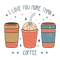 Retro I Love you more than Coffee.png