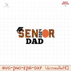 Senior Dad svg png file, Senior 2024 PNG