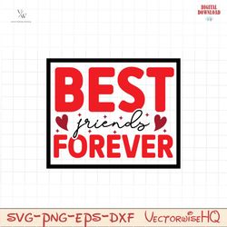 Best Friends Forever SVG PNG file