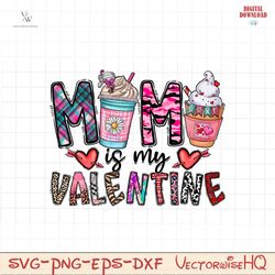 Mama Is My Valentine PNG file
