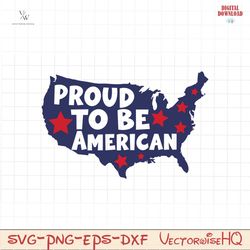 Proud To Be American MAP SVG PNG, 4th of July SVG Bundle
