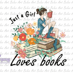 just a girl loves books sublimation png