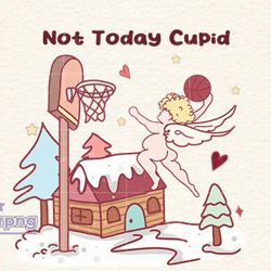 not today cupid valentines day sublimat