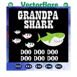 grandpa shark doo doo doo, grandpa svg, grandpa shirt, grandpa gift, awesome grandpa, gift from parents, gift from sibli