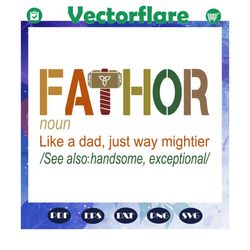 fathor svg, fathor definition svg, fathers day svg, fathers day svg, fathers day gift, gift for papa, fathers day lover,
