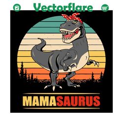 mamasaurus t rex dinosaur svg, mothers day svg, t rex dinosaur svg, t rex dinosaur mom svg, mom svg, t rex svg, dinosaur
