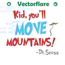 kid youll move mountains svg, dr seuss svg, move mountains svg, dr seuss vector, dr seuss clipart, cat in the hat svg, d