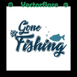 gone fishing,fishing svg files for silhouette, files for cricut, svg, dxf, eps, png instant download