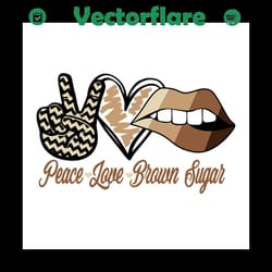 peace love brown sugar, african american, sugar lips drip, sugar lips shirt,love melanin, gift for girl, lips svg, black
