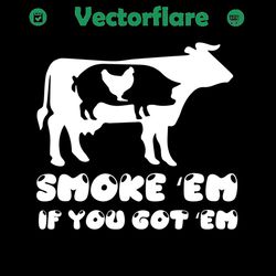 smoke em if you got em svg files for silhouette, files for cricut, svg, dxf, eps, png instant download