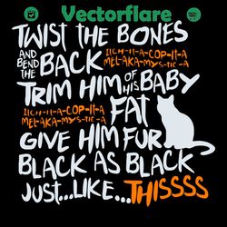 twist the bones and bend the black svg, halloween svg, white cat svg, white cat halloween, cat witch svg, cat saying svg