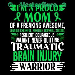 i am a proud mom of a freaking awesome traumatic brain injury warrior svg, trending svg, traumatic brain injury svg, mom