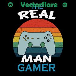 the real man gamer svg, trending svg, the real man gamer svg, gamer svg, man gamer svg, game vintage, game gift, man gam