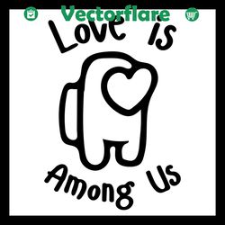 love is among us svg, trending svg, among us svg, impostor svg, crewmates svg, impostor love svg, funny impostor svg, am