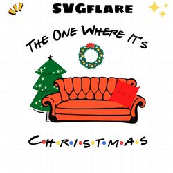 the one where its christmas svg