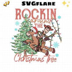 woody rockin around the christmas tree svg