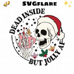dead inside but jolly af svg