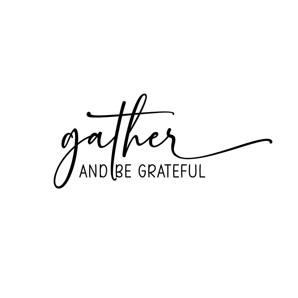 gahter and be grateful.png