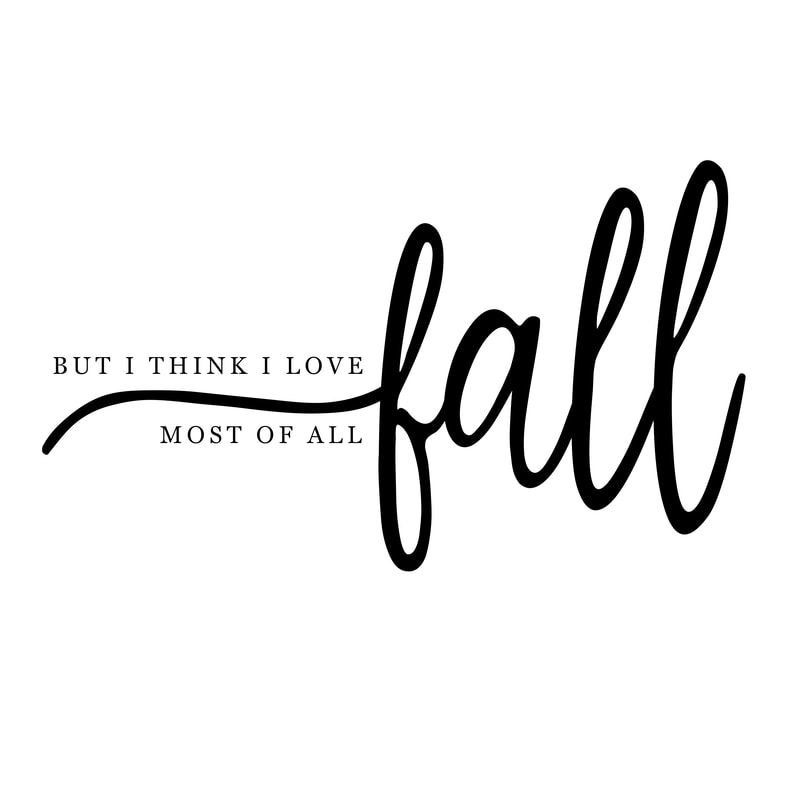 But I Think I Love Fall Most of All Svg.png