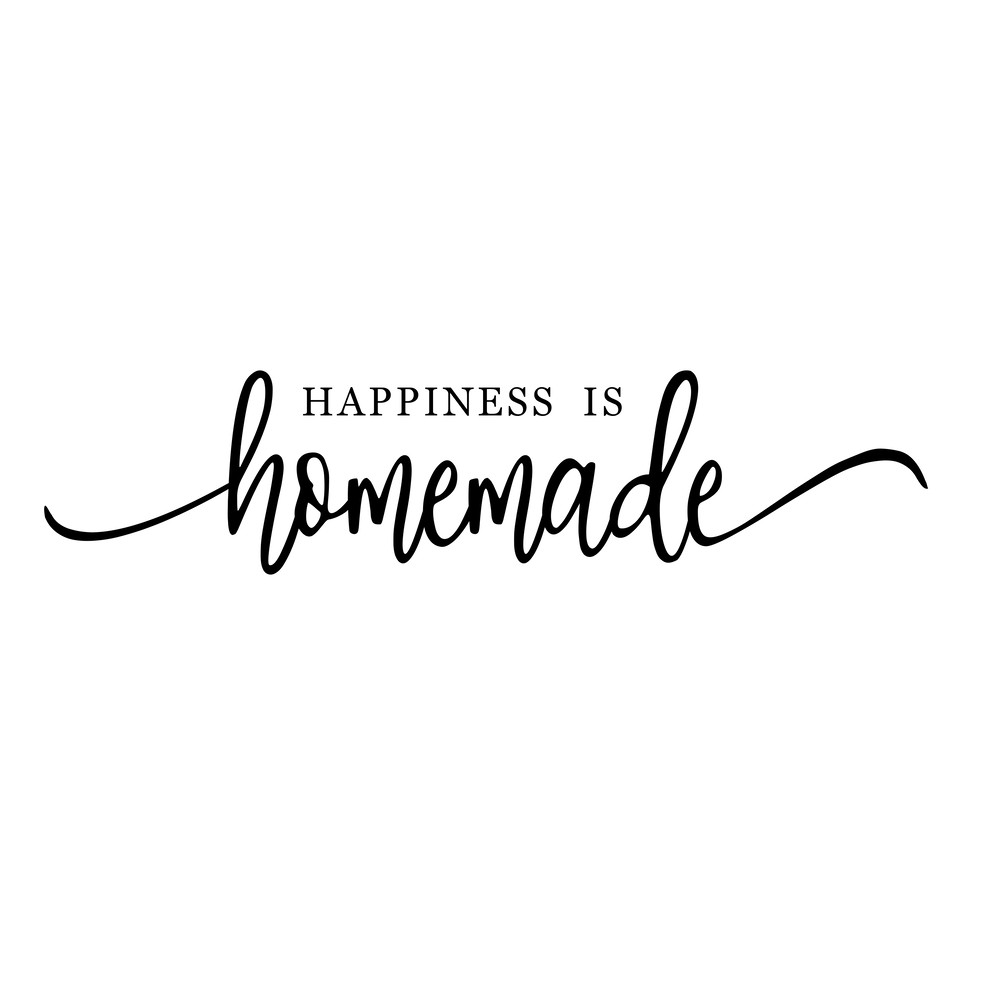 HAPPINESS IS HOMEMADE (1).png