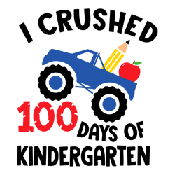 I Crushed 100 Days Of Kindergarten svg,