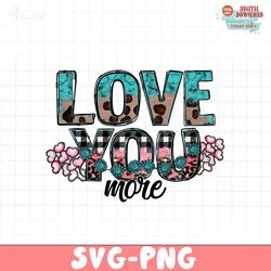 love you more PNG file ,Retro Valentine Png