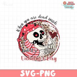 When you are dead inside but its valentine day PNG file, Happy Valentine Png