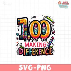 100 making difference PNG, 100 Days of School Sublimation Bundle