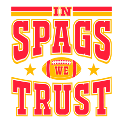 In Spags We Trust Chiefs Champions PNG
